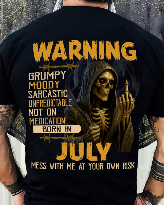 JULY - WARNING GRUMPY MOODY - BIRTHDAY T-SHIRT FOR MEN - MALE / CCDI07 (SKU26T-01-07-07)