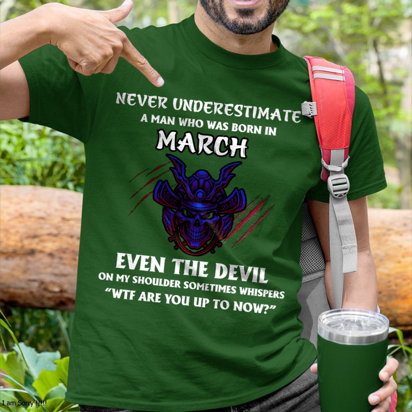 NEVER UNDERESTIMATE A MAN BORN IN MARCH ccdi03 male (SKU-S1-03)