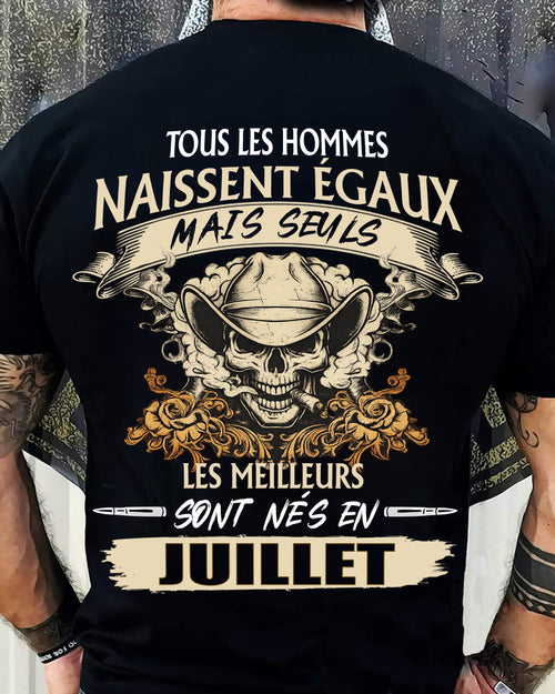Tous les Hommes Naissent Égaux – Les Meilleurs Sont Nés en Juillet - T-Shirt Homme Caractère Fort - male fr07 / CCDI07 (SKU26T-01172-07)