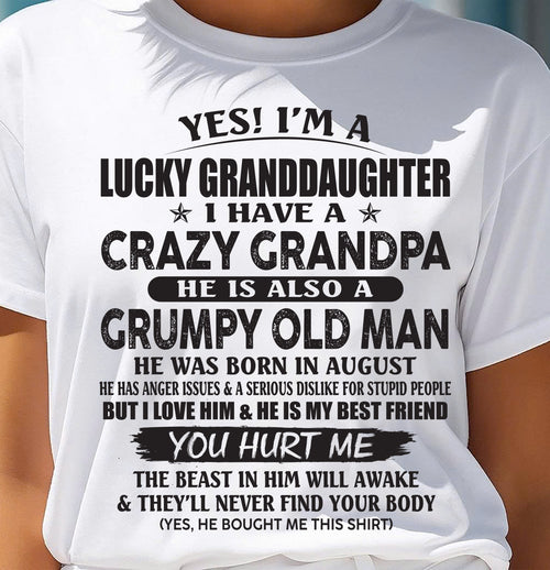 AUGUST - LUCKY GRANDDAUGHTER OF CRAZY GRANDPA - PERFECT GIFT FOR YOUR GRANDDAUGHTER FROM GRANDPA - ccdi08 (SKU10-150-08)