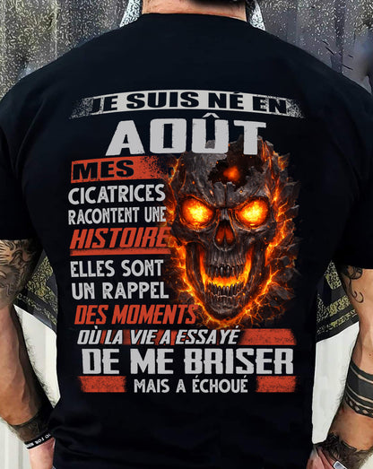 Je Suis Né en Août – Mes Cicatrices Racontent Une Histoire | T-Shirt Homme Fort - male fr08 / CCDI08 (SKU26T-01175-08)