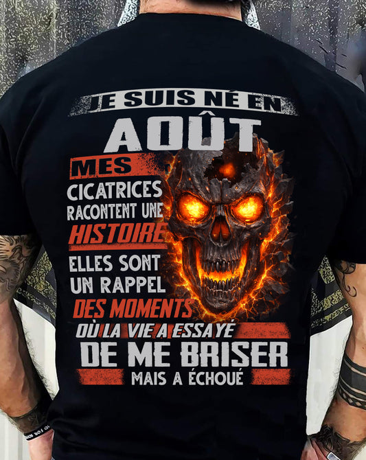 Je Suis Né en Août – Mes Cicatrices Racontent Une Histoire | T-Shirt Homme Fort - male fr08 / CCDI08 (SKU26T-01175-08)