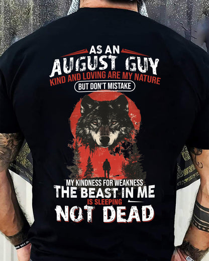 AUGUST - KIND AND LOVING ARE MY NATURE - BIRTHDAY T-SHIRT FOR MEN - MALE / CCDI08 (SKU26T-01-17-08)