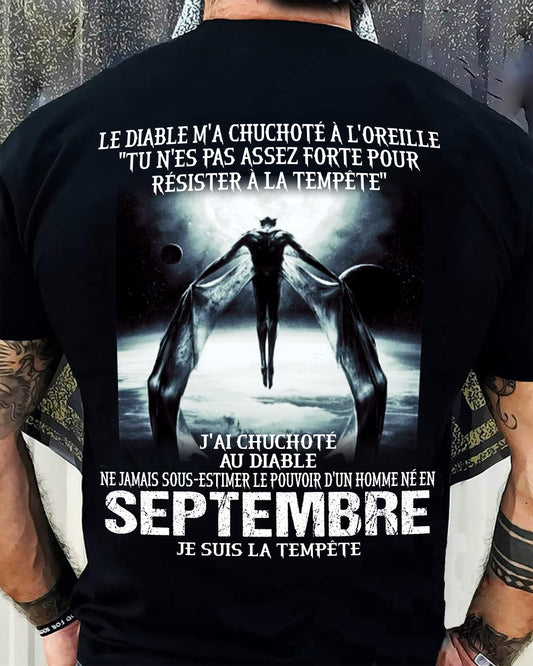 Je Suis la Tempête – Ne Jamais Sous-Estimer le Pouvoir d’un Homme Né en Septembre – T-Shirt Homme - male fr09 / CCDI09 (SKU26T-01160-09)