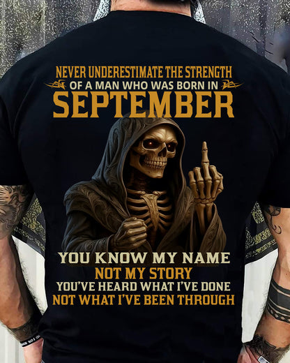 SEPTEMBER - NEVER UNDERESTIMATE - BIRTHDAY T-SHIRT FOR MEN - MALE / CCDI09 (SKU26T-01-06-09)