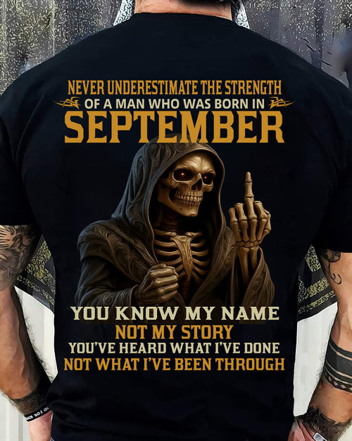 SEPTEMBER - NEVER UNDERESTIMATE - BIRTHDAY T-SHIRT FOR MEN - MALE / CCDI09 (SKU26T-01-06-09)