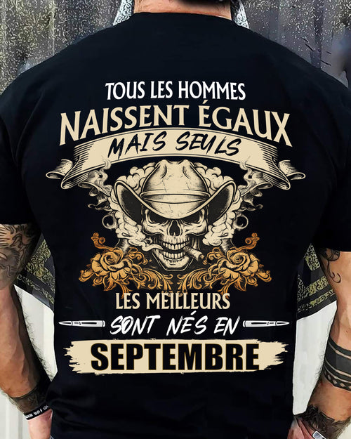 Tous les Hommes Naissent Égaux – Les Meilleurs Sont Nés en Septembre - T-Shirt Homme Caractère Fort - male fr09 / CCDI09 (SKU26T-01172-09)