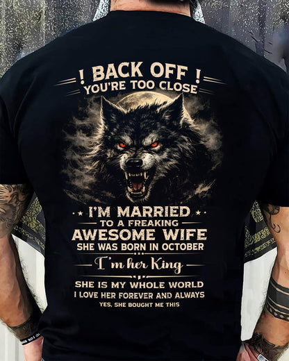 OCTOBER - BACK OFF! YOU'RE TOO CLOSE - GIFT FROM WIFE - CCDI10 (SKU26T-01-25-10)