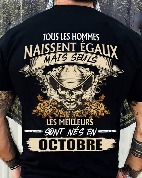Tous les Hommes Naissent Égaux – Les Meilleurs Sont Nés en Octobre - T-Shirt Homme Caractère Fort - male fr10 / CCDI10 (SKU26T-01172-10)