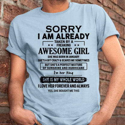 January - Sorry I Am Already Taken By A Freaking Awesome Girl - Gift For Husband From Wife - CCDI01 (SKU-TSRGIRL-01)