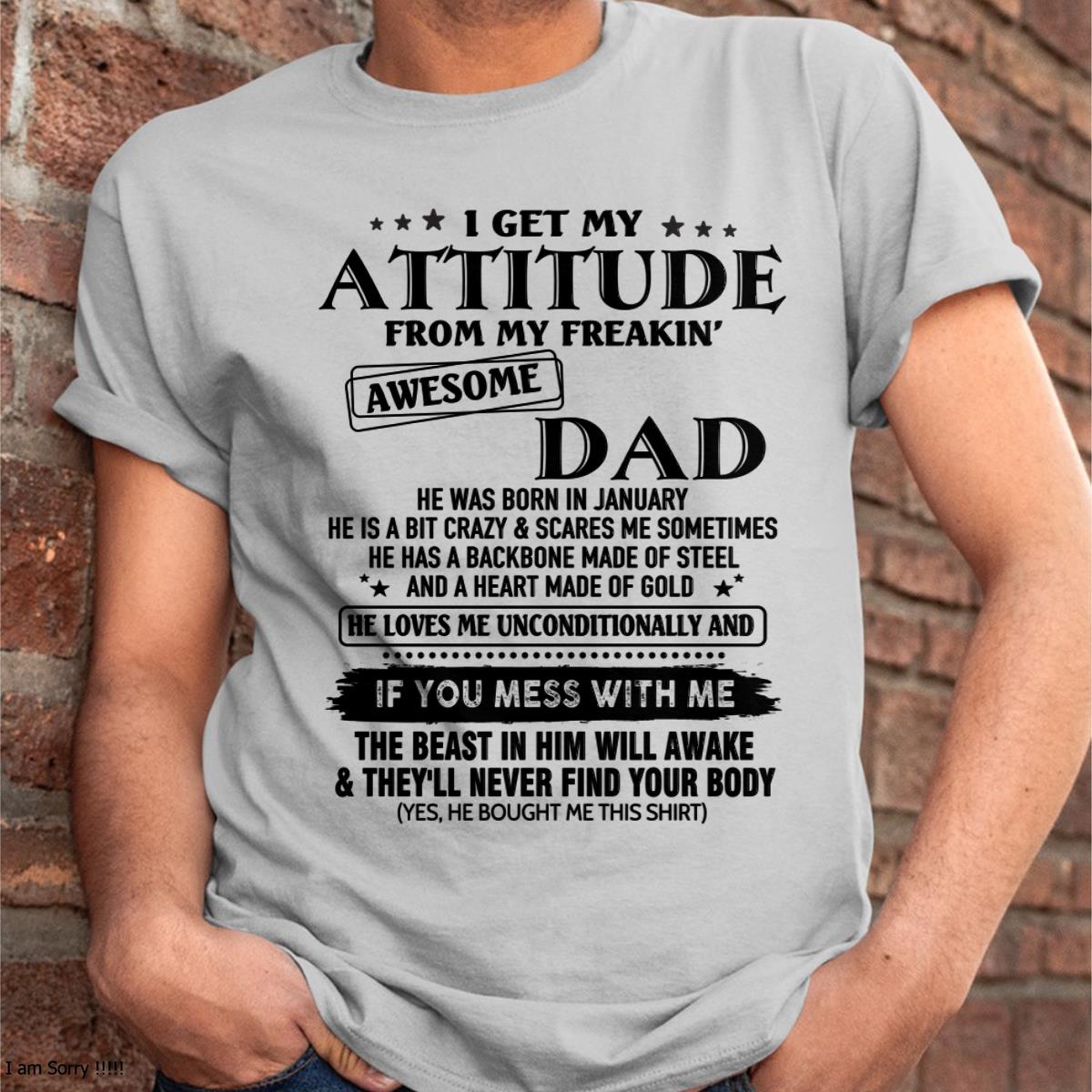 January - Attitude - Awesome Dad - Perfect gift for your son - ccdi01 FROM MAN (SKU-TDADC-01)