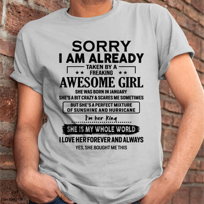 January - Sorry I Am Already Taken By A Freaking Awesome Girl - Gift For Husband From Wife - CCDI01 (SKU-TSRGIRL-01)