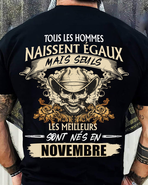 Tous les Hommes Naissent Égaux – Les Meilleurs Sont Nés en Novembre - T-Shirt Homme Caractère Fort - male fr11 / CCDI11 (SKU26T-01172-11)