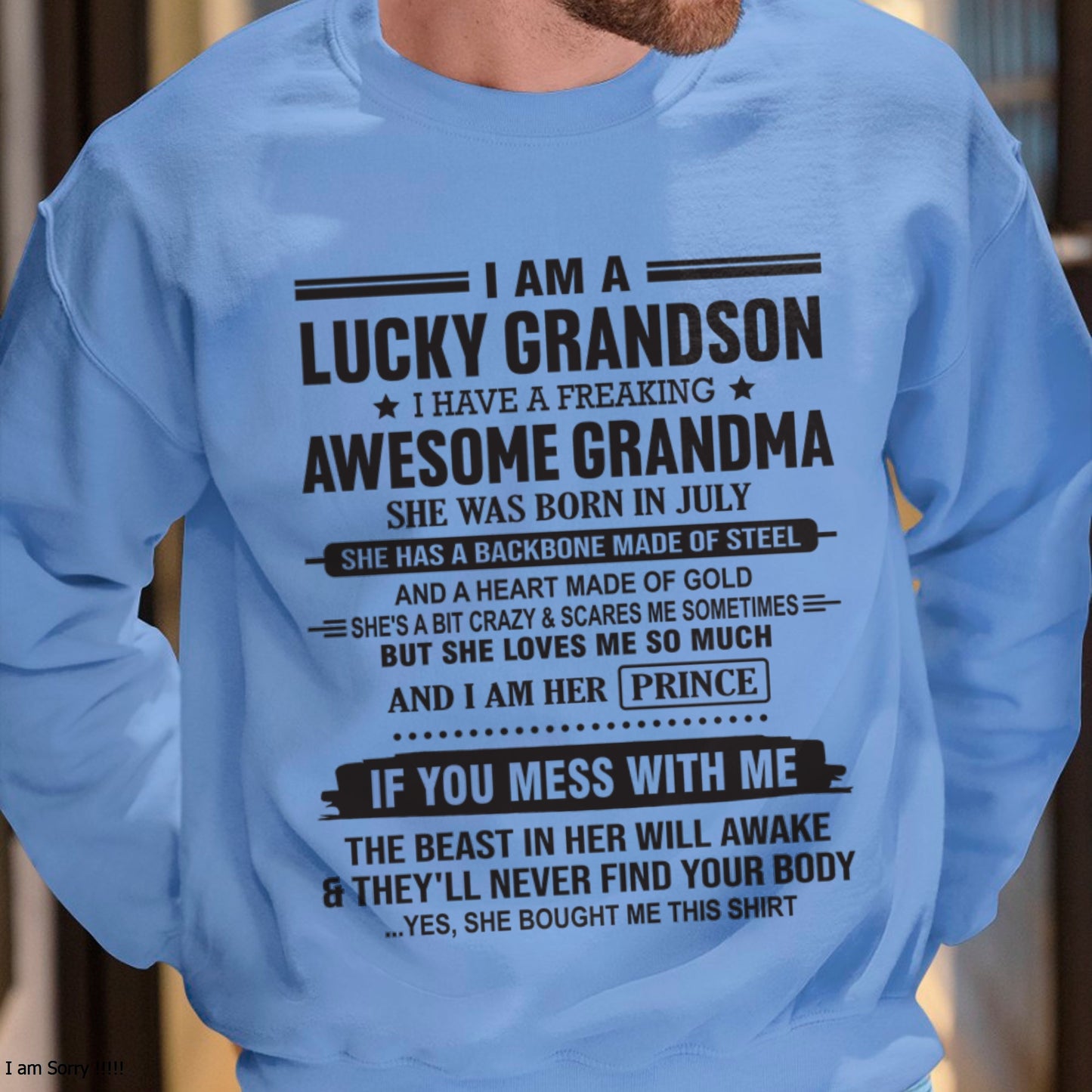 I Am A Lucky Grandson T-Shirt – Birthday Gift From July Grandma / Woman - ccdi07 (SKU11-29-07)