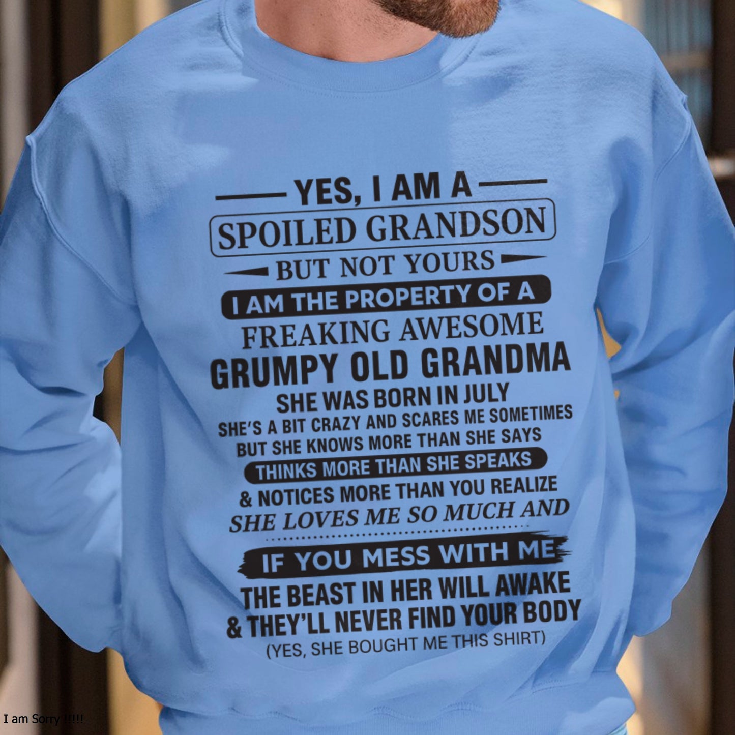 Yes I’m A Stubborn Grandson T-Shirt – Birthday Gift From July Grandma / Woman - ccdi07 (SKU10-171-07)