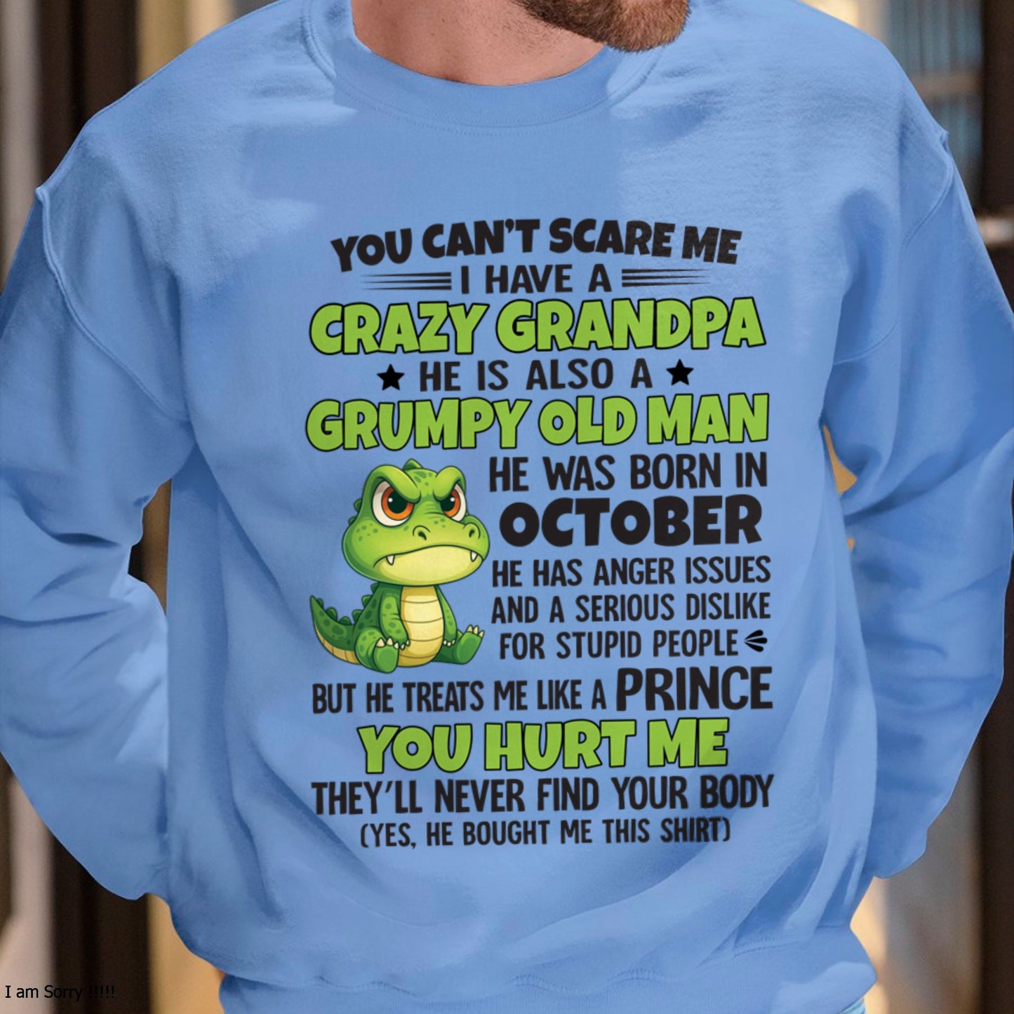 Gift for Grandson ccdi10 - You Can’t Scare Me I Have A Crazy Grandpa T-Shirt - Birthday Gift From October Grandpa / Man - (SKU09-121-10)