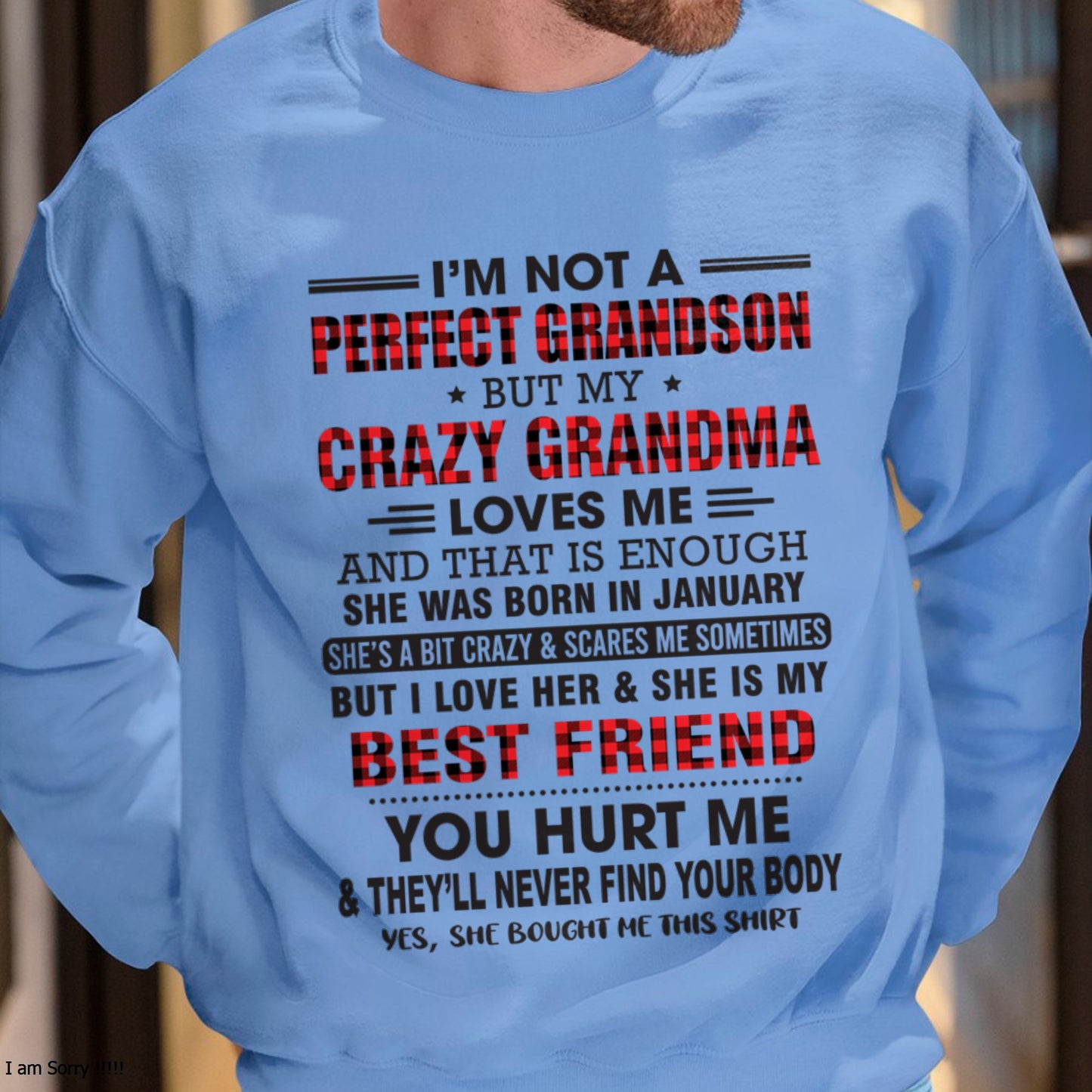 I’m Not A Perfect Grandson T-Shirt – Birthday Gift From January Grandma / Woman - ccdi01 (SKU10-167-01)