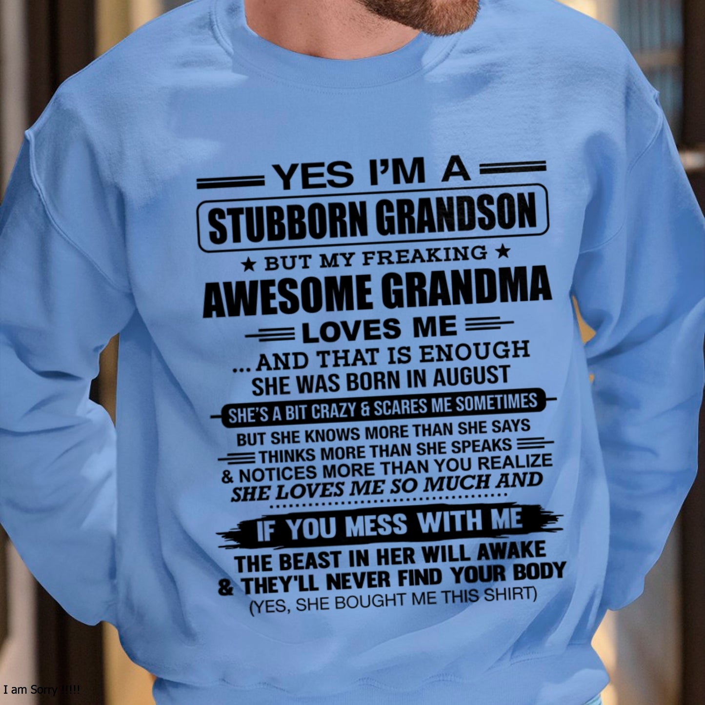 ccdi08 - Yes I’m A Stubborn Grandson T-Shirt – Birthday Gift From August Grandma / Woman - (SKU2602-111-08)
