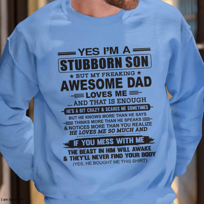 Yes I’m A Stubborn Son T-Shirt – Birthday Gift From Dad / Man - ccdi00 (SKU10-142-00)