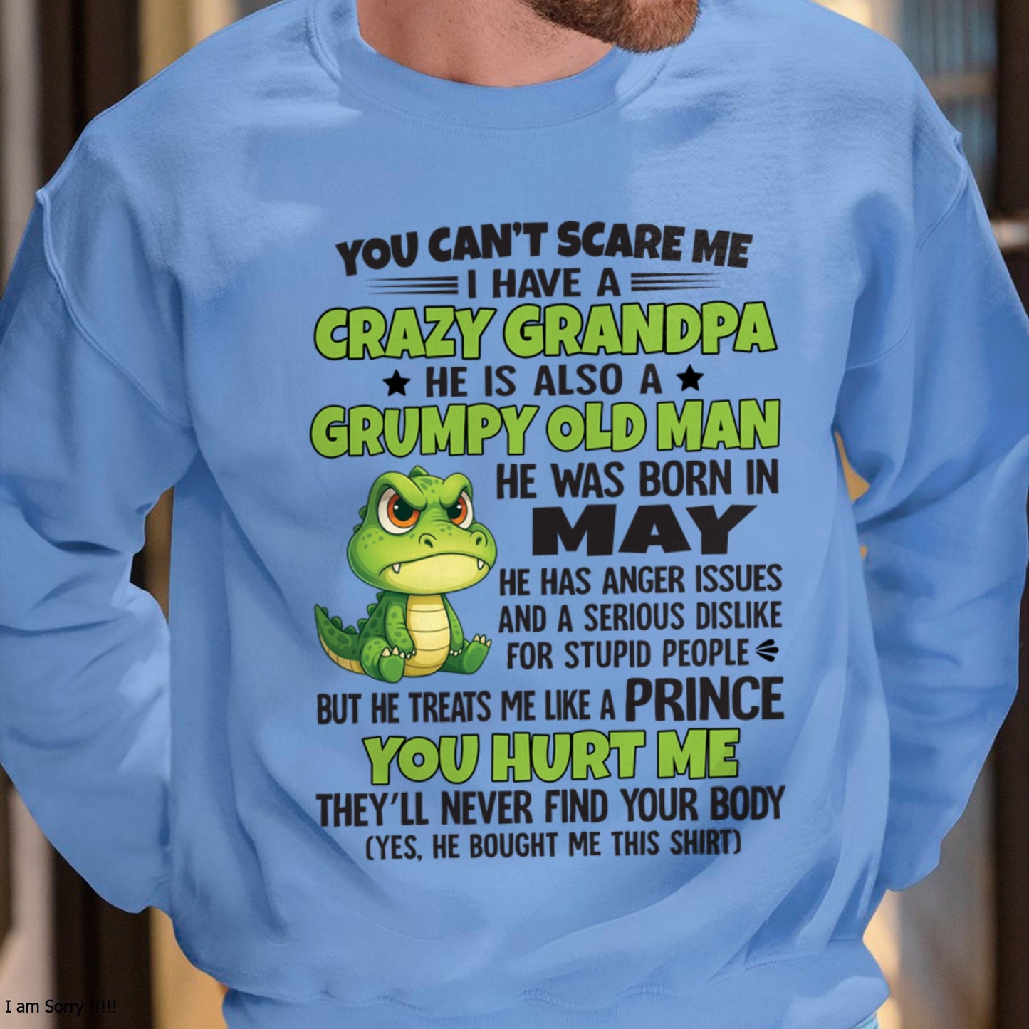 Gift for Grandson ccdi05 - You Can’t Scare Me I Have A Crazy Grandpa T-Shirt - Birthday Gift From May Grandpa / Man - (SKU09-121-05)