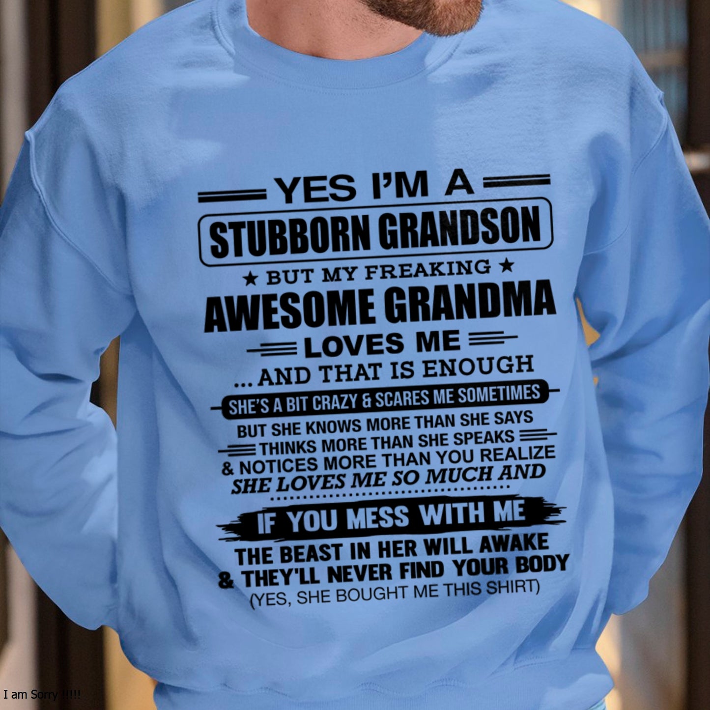 Yes I’m A Stubborn Grandson T-Shirt – Birthday Gift From Grandma / Woman - (SKU2602-111-00)