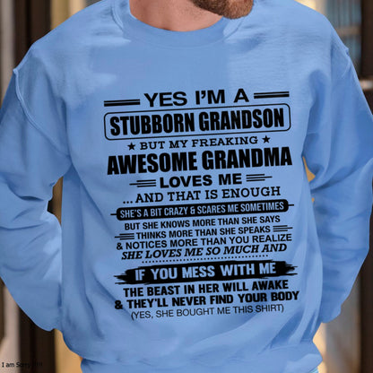 Yes I’m A Stubborn Grandson T-Shirt – Birthday Gift From Grandma / Woman - (SKU2602-111-00)