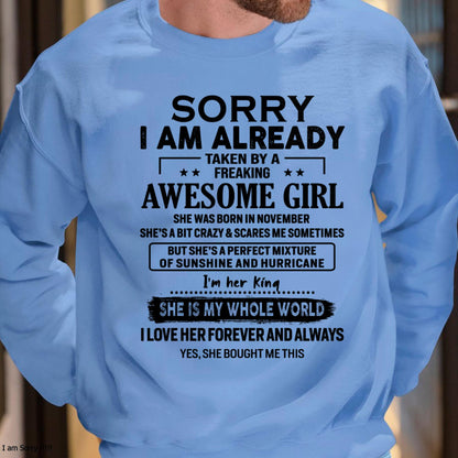 November - Sorry I Am Already Taken By A Freaking Awesome Girl - Gift For Husband From Wife - CCDI11 (SKU-TSRGIRL-11)