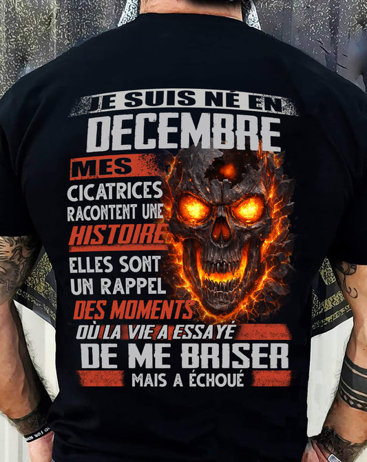 Je Suis Né en Décembre – Mes Cicatrices Racontent Une Histoire | T-Shirt Homme Fort - male fr12 / CCDI12 (SKU26T-01175-12)