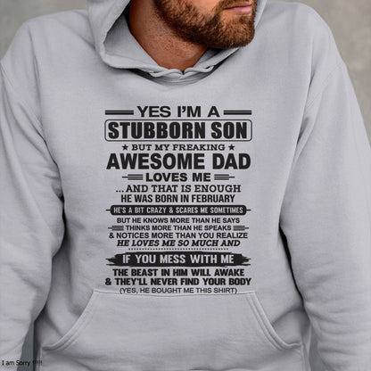 Yes I’m A Stubborn Son T-Shirt – Birthday Gift From February Dad / Man - ccdi02 (SKU10-142-02)