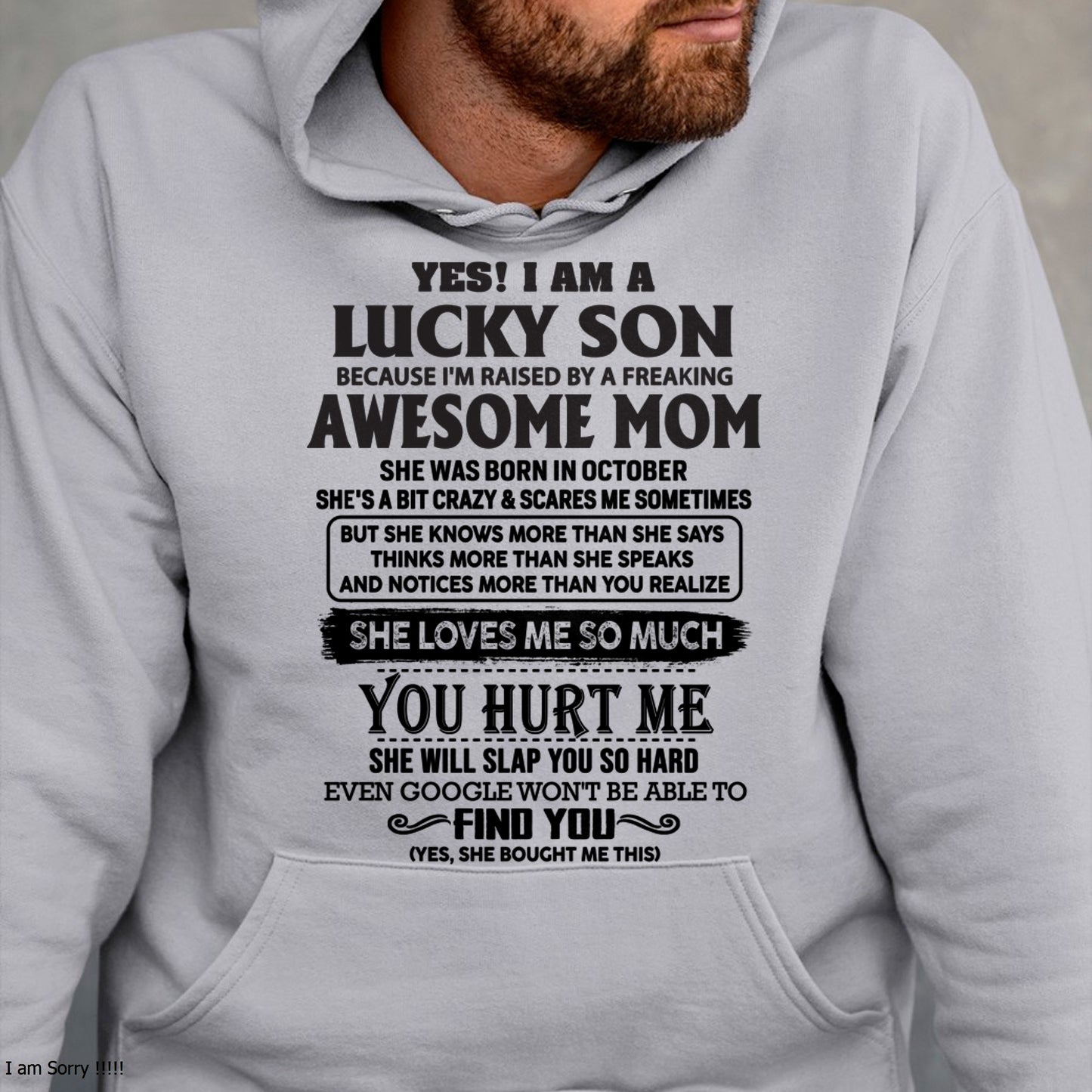 OCTOBER – YES! I AM A LUCKY SON Because I'm raised by a freaking AWESOME MOM - FROM WOMAN FMA ccdi10 (SKU-LKW-10)