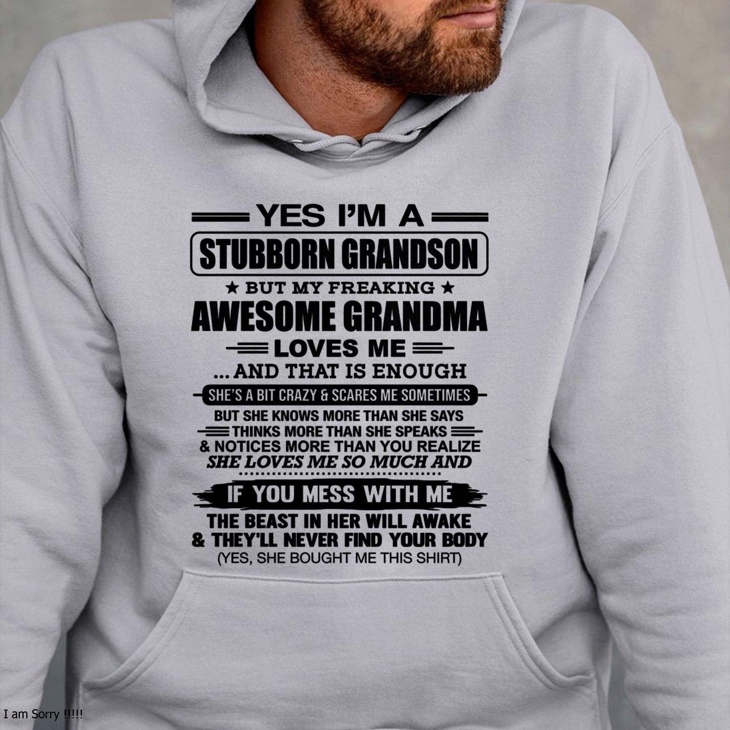 Yes I’m A Stubborn Grandson T-Shirt – Birthday Gift From Grandma / Woman - (SKU2602-111-00)
