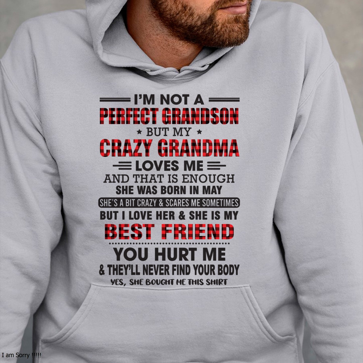 I’m Not A Perfect Grandson T-Shirt – Birthday Gift From May Grandma / Woman - ccdi05 (SKU10-167-05)