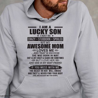 ccdi05 - I AM A LUCKY SON I MAY BE "CRAZY – STUBBORN – SPOILED" - Birthday Gift From May Mom / Woman (SKU2602-122-05)
