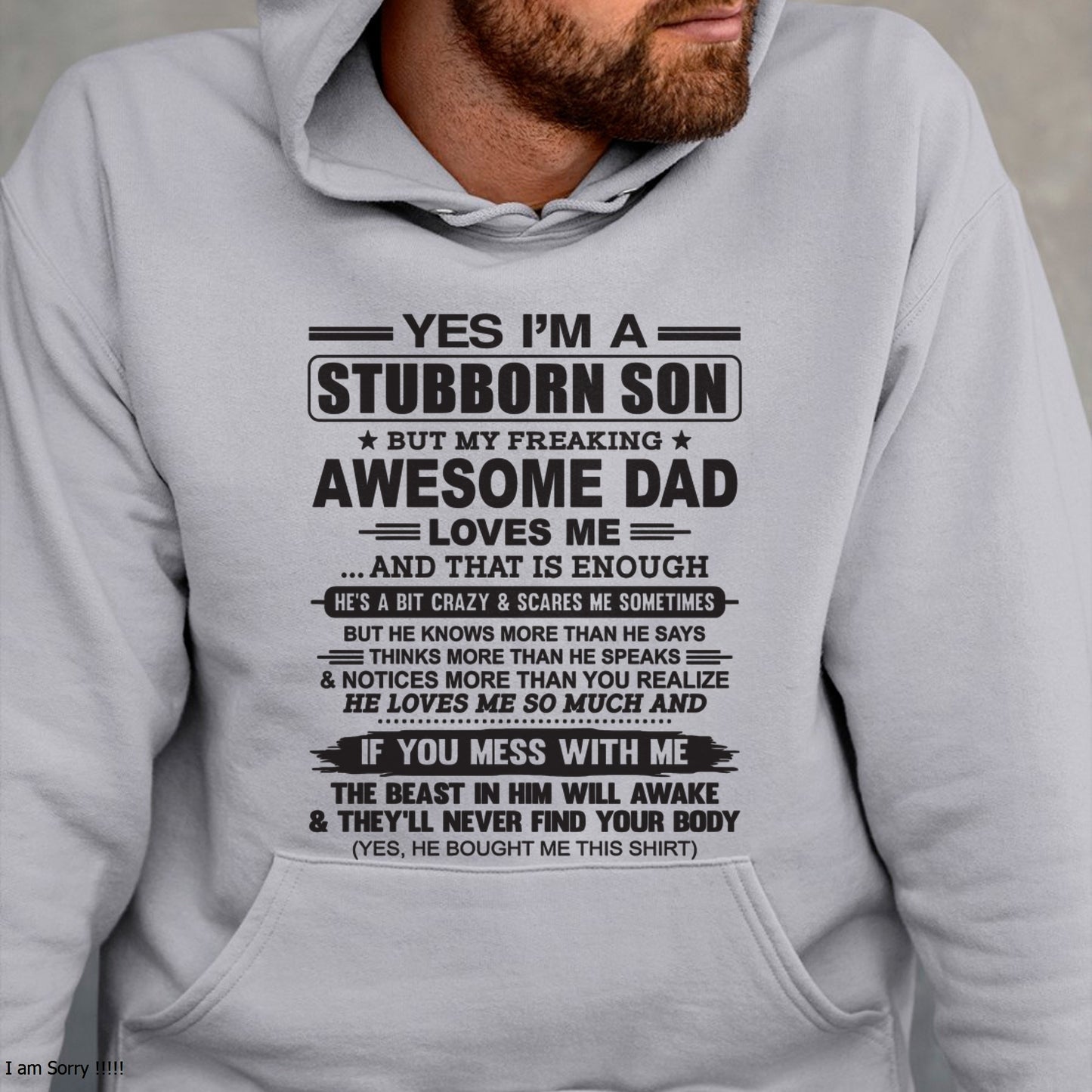 Yes I’m A Stubborn Son T-Shirt – Birthday Gift From Dad / Man - ccdi00 (SKU10-142-00)
