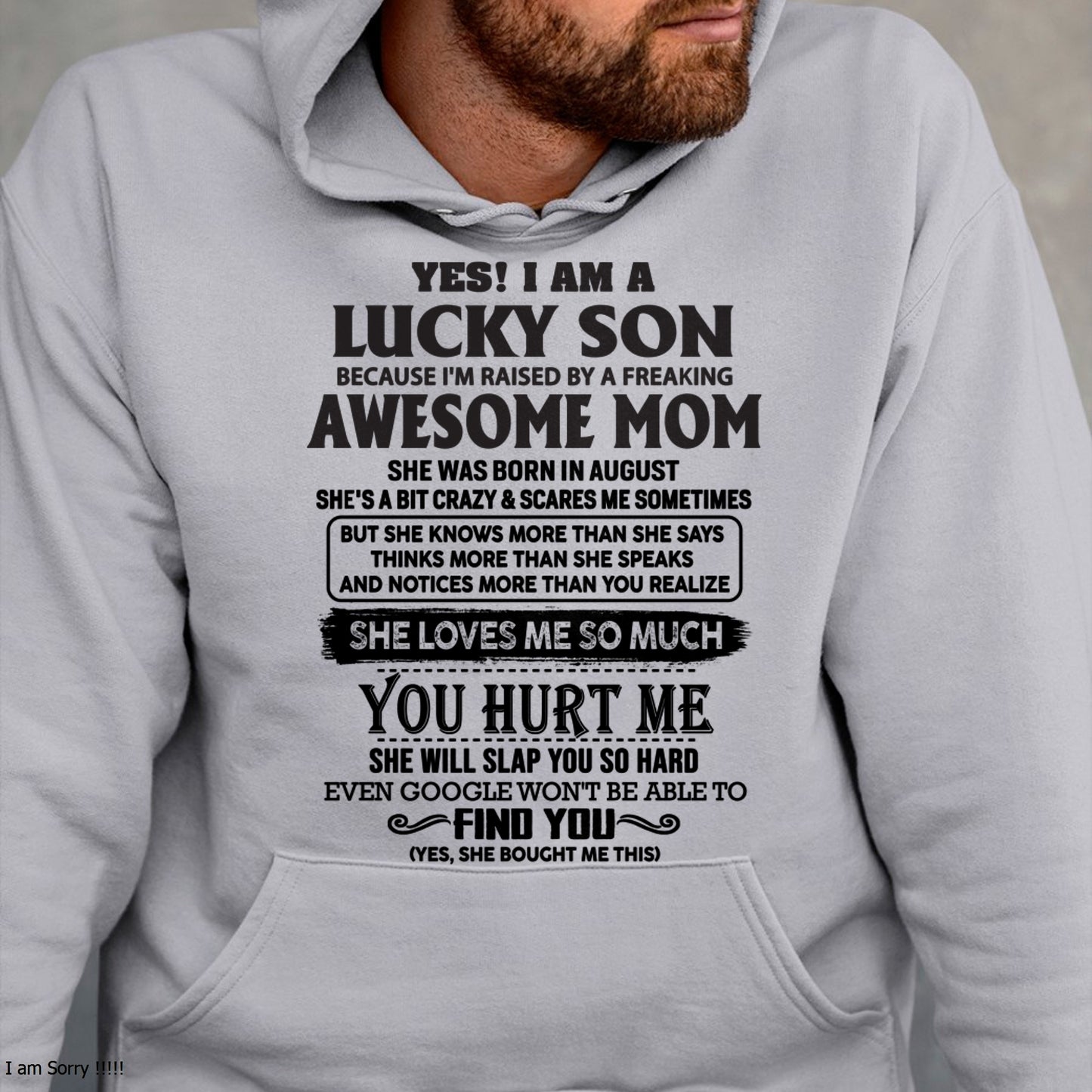 AUGUST – YES! I AM A LUCKY SON Because I'm raised by a freaking AWESOME MOM - FROM WOMAN FMA ccdi08 (SKU-LKW-08)