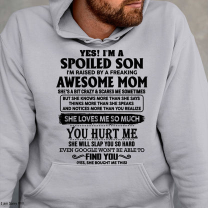 YES! I'M A SPOILED SON I'm raised by a freaking AWESOME MOM - FROM WOMAN FMA ccdi00 (SKU-SPW-00)