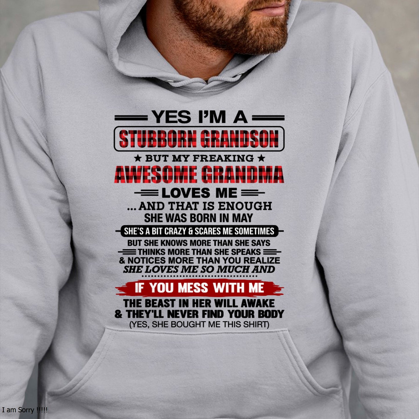 Yes I’m A Stubborn Grandson T-Shirt – Birthday Gift From May Grandma / Woman - ccdi05 (SKU2608-210-05)