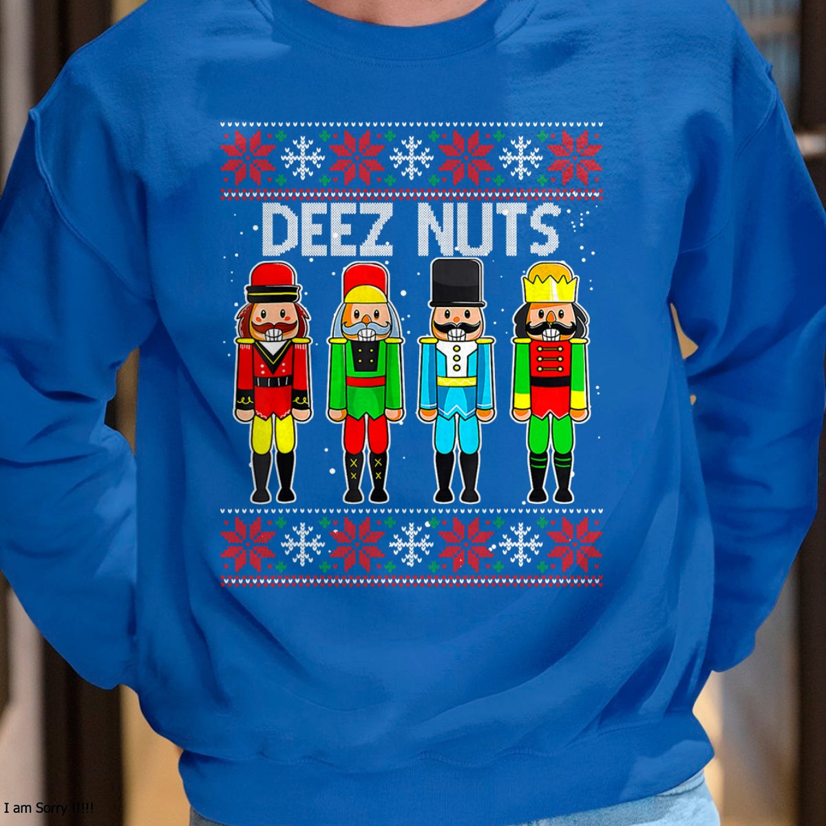 Christmas Shirts for Family, Funny christmas shirts, Christmas Unisex T-Shirt/Hoodie/Sweatshirt HLT00 - Deez Nuts Nutcracker Ugly Christmas Sweater Funny Xmas T-Shirt