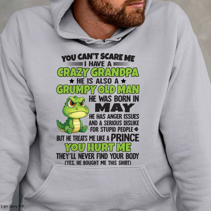 Gift for Grandson ccdi05 - You Can’t Scare Me I Have A Crazy Grandpa T-Shirt - Birthday Gift From May Grandpa / Man - (SKU09-121-05)