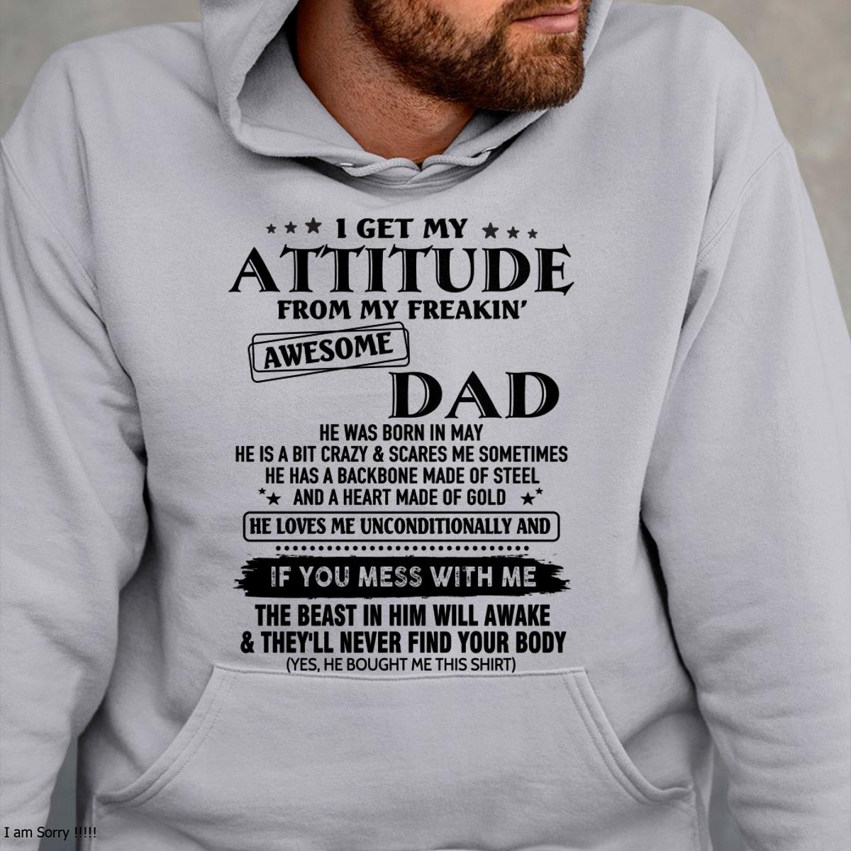 May - Attitude - Awesome Dad - Perfect gift for your son - ccdi05 FROM MAN (SKU-TDADC-05)
