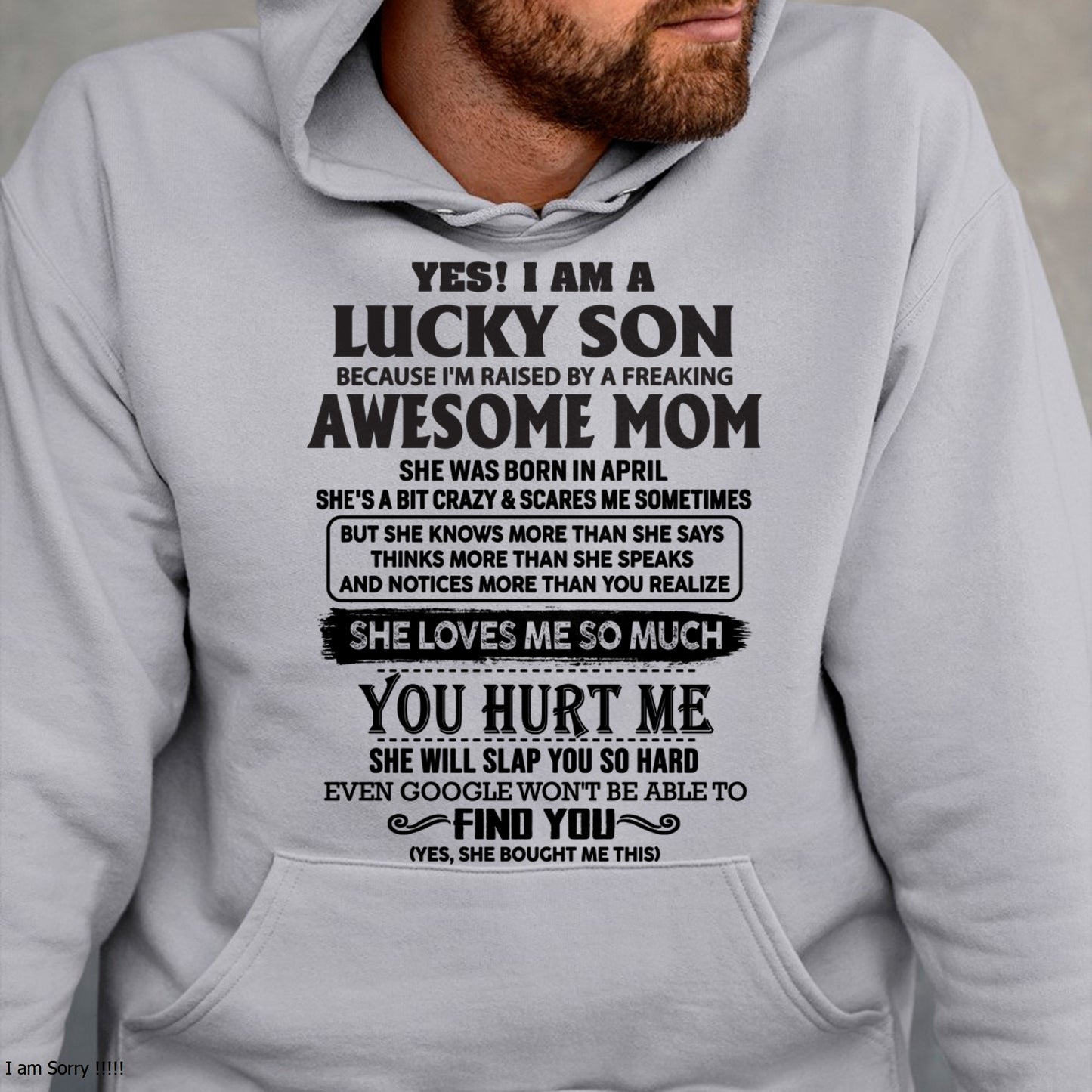 APRIL – YES! I AM A LUCKY SON Because I'm raised by a freaking AWESOME MOM - FROM WOMAN FMA ccdi04 (SKU-LKW-04)
