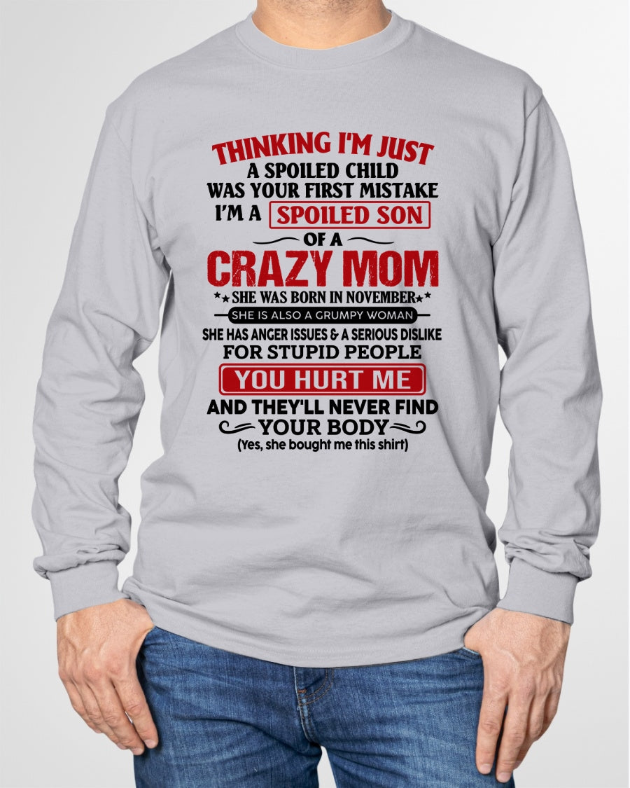 CCDI11 - Spoiled Son Of A Crazy Mom – Birthday Gift From November Mom (SKU2606-119-11)