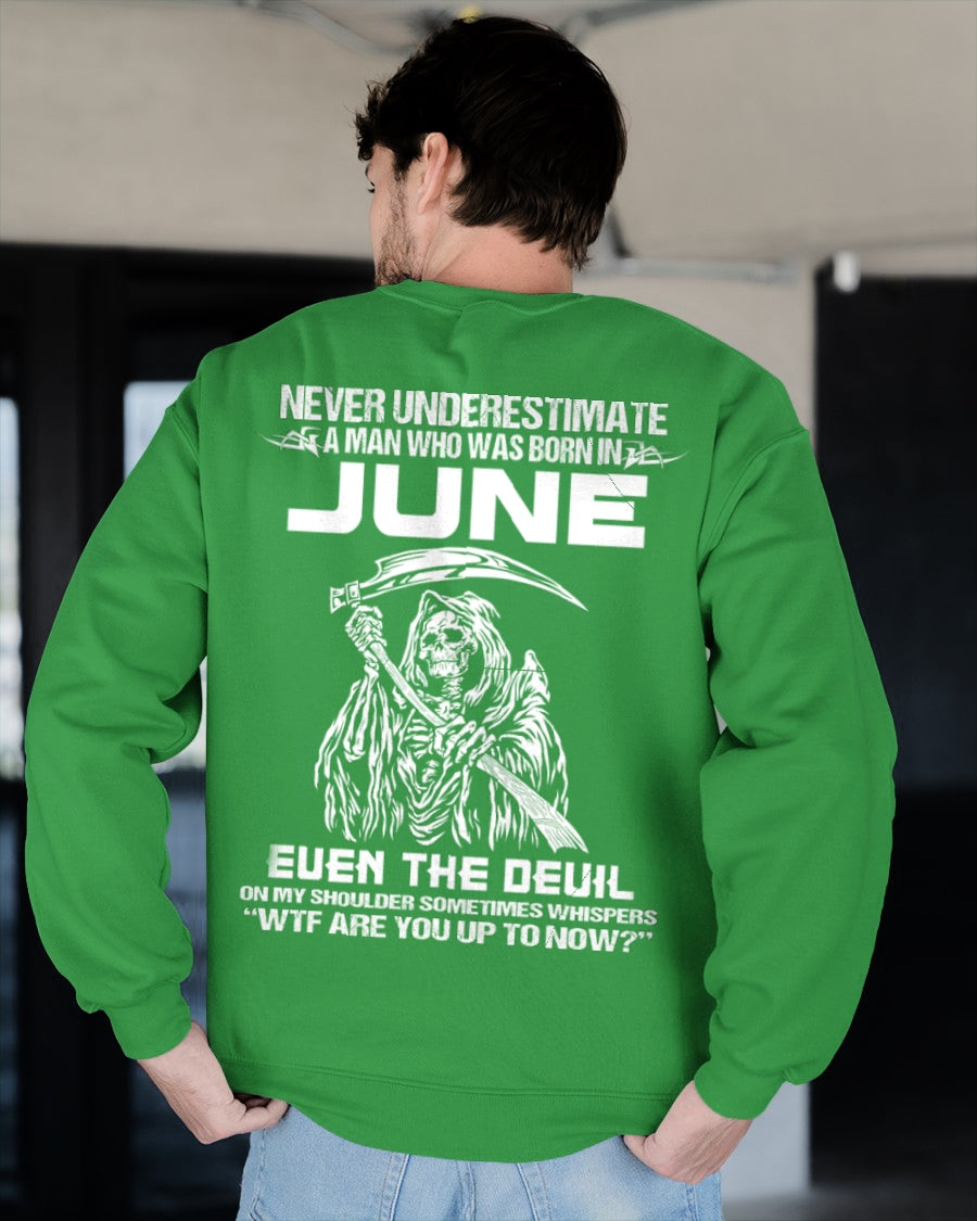 NEVER UNDERESTIMATE A MAN WHO WAS BORN IN JUNE - ccdi06 male (SKU09-133-06)