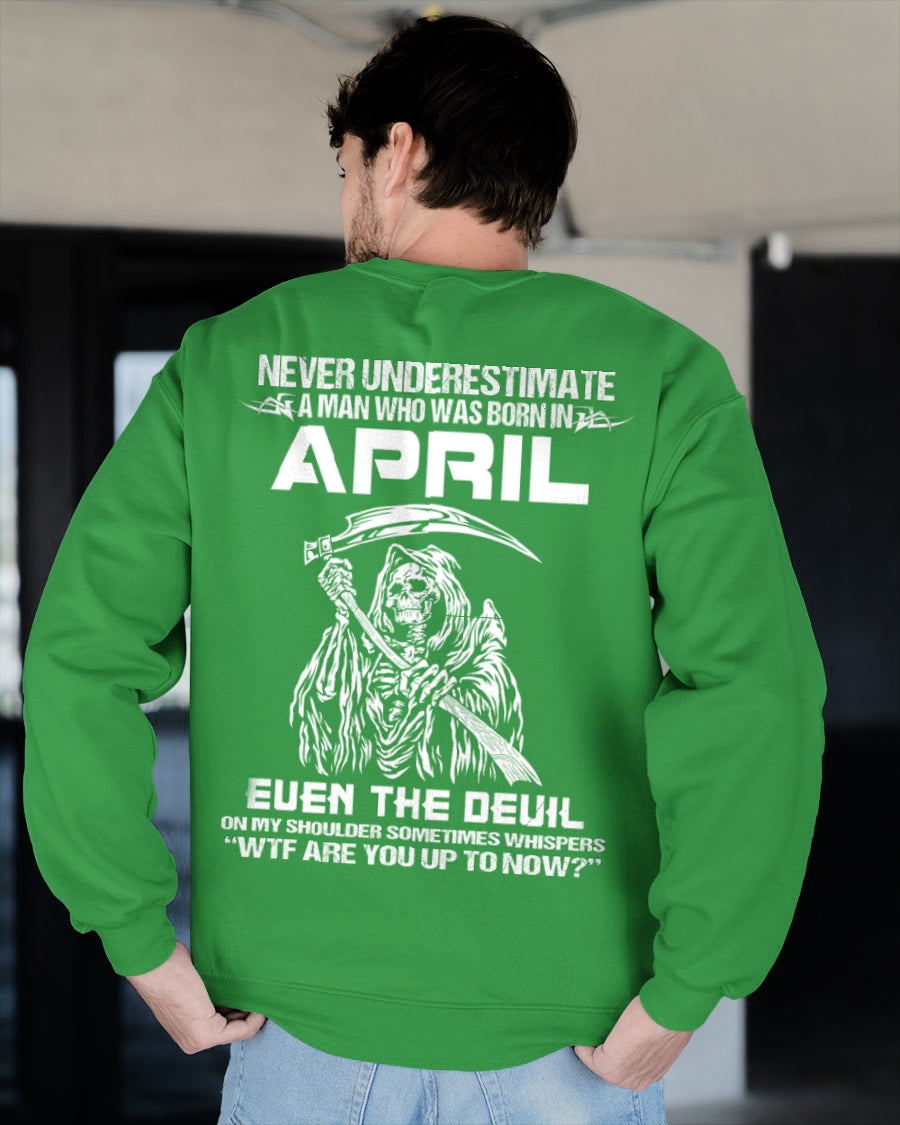 NEVER UNDERESTIMATE A MAN WHO WAS BORN IN APRIL - ccdi04 male (SKU09-133-04)