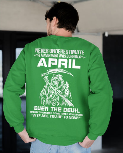 NEVER UNDERESTIMATE A MAN WHO WAS BORN IN APRIL - ccdi04 male (SKU09-133-04)