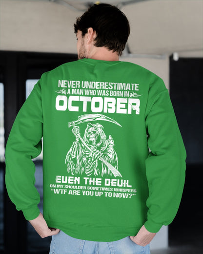 NEVER UNDERESTIMATE A MAN WHO WAS BORN IN OCTOBER - ccdi10 male (SKU09-133-10)