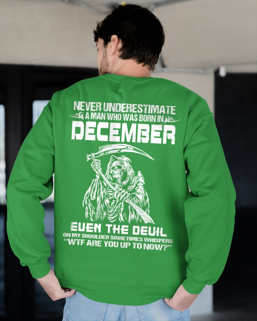 NEVER UNDERESTIMATE A MAN WHO WAS BORN IN DECEMBER - ccdi12 male (SKU09-133-12)