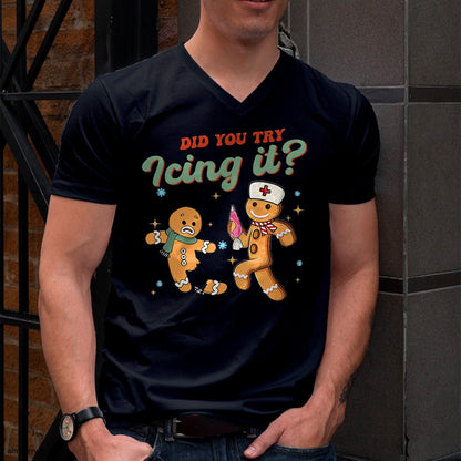Christmas Shirts for Family, Funny christmas shirts, Christmas Unisex T-Shirt/Hoodie/Sweatshirt HLT00 - Funny Christmas Nurse Did You Try Icing It Gingerbread Man T-Shirt
