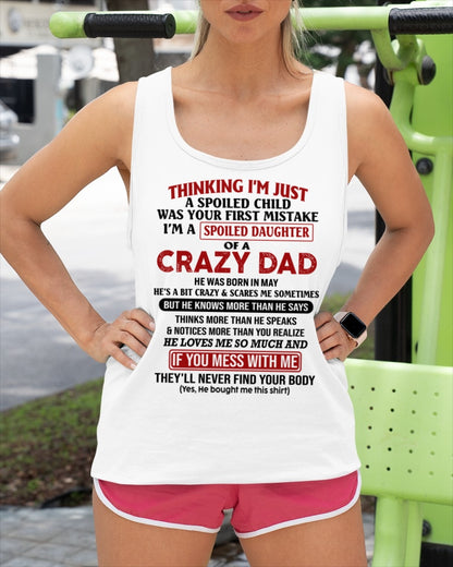 Spoiled Daughter of a Crazy May Dad Shirt – Birthday Gift From Dad / Man - ccdi05 (SKU-TDD-SPOILED-05)