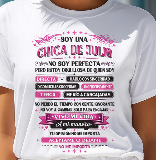 TBN07 - SOY UNA CHICA DE JULIO NO SOY PERFECTA PERO ESTOY ORGULLOSA DE QUIEN SOY - ccdi07 / fma (SKU2603-362-07)
